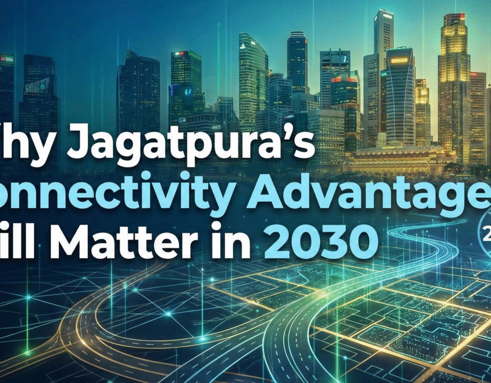 Why Jagatpura’s Connectivity Advantage Will Matter in 2030